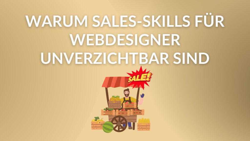 Warum Sales-Skills für Webdesigner unverzichtbar sind Blog Thumbnail by Thomas Gress blog thumbnail