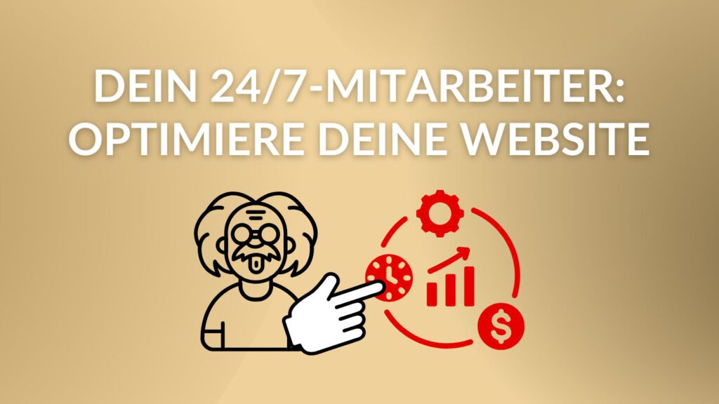 Dein 24/7-Mitarbeiter optimiere deine website blog thumbnail