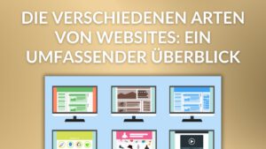 Die verschiedenen Arten von Websites Ein umfassender Überblick blog thumbnail